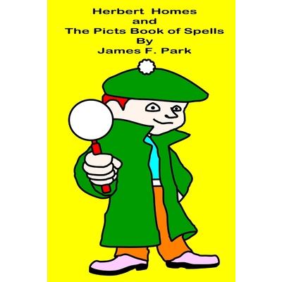 Herbert Homes and The Picts Book of Spells
