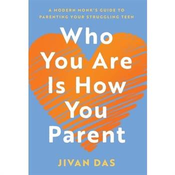 Who You Are Is How You Parent