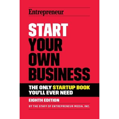 Start Your Own Business Start Your Own Business