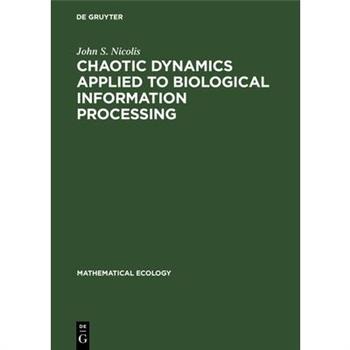 Chaotic Dynamics Applied to Biological Information Processing