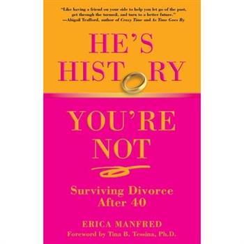 He's History, You're Not