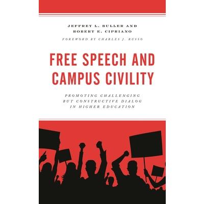 Free Speech and Campus Civility Free Speech and Campus Civility