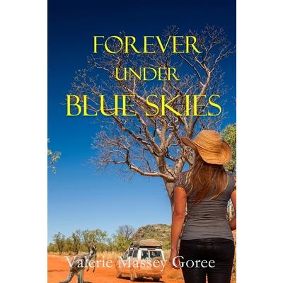 Forever Under Blue Skies