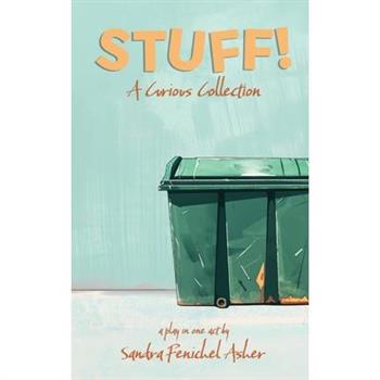 STUFF! A Curious Collection