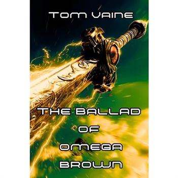 The Ballad of Omega Brown