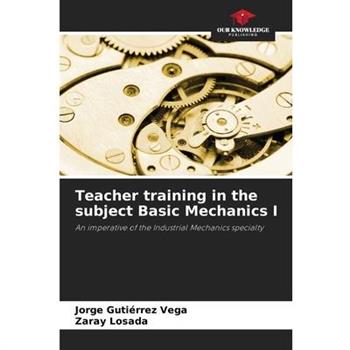 Teacher training in the subject Basic Mechanics I