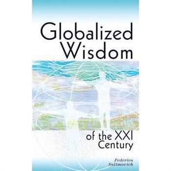 Globalized wisdom of the XXI century