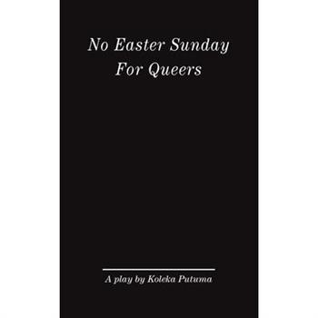 No Easter Sunday For Queers