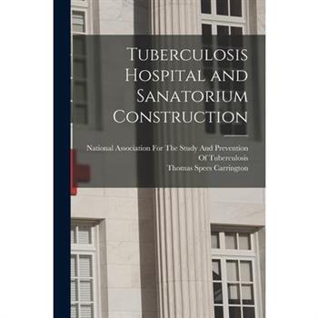 Tuberculosis Hospital and Sanatorium Construction
