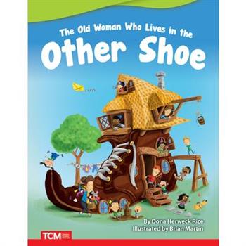 The Old Woman Who Lives in the Other Shoe