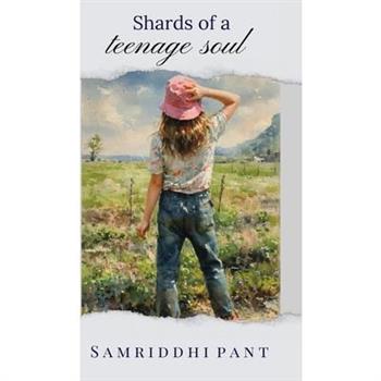 Shards of a Teenage Soul