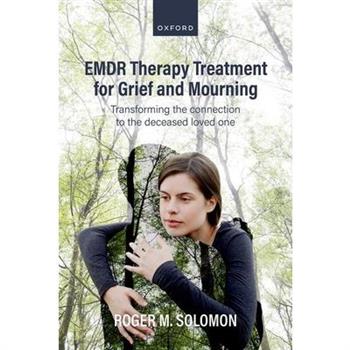 EMDR Therapy Treatment for Grief and Mourning