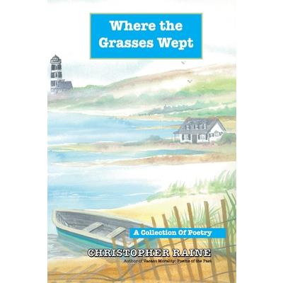 Where the Grasses Wept