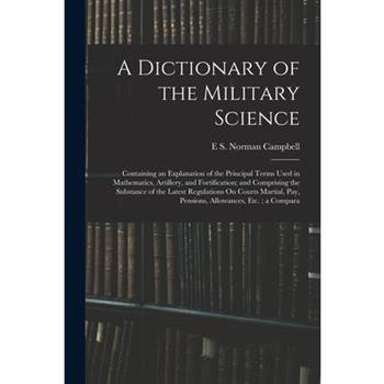 A Dictionary of the Military Science