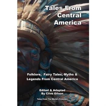 Tales From Central America