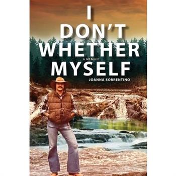 I Don't Whether Myself