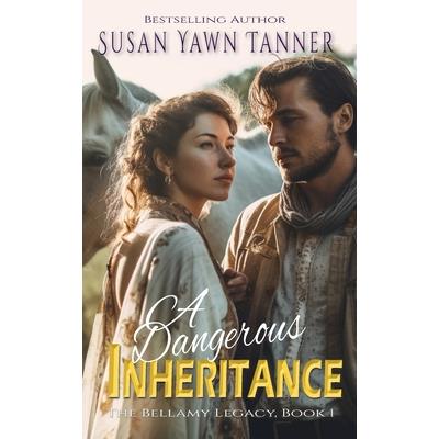 A Dangerous Inheritance