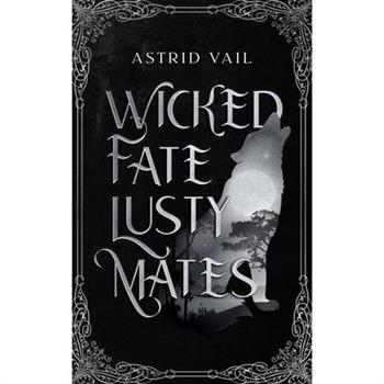 Wicked Fate Lusty Mates