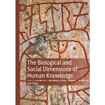 The Biological and Social Dimensions of Human Knowledge