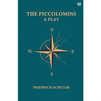 The Piccolomini A Play