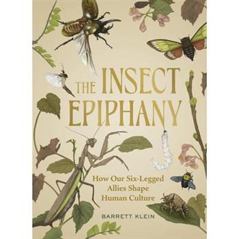 The Insect Epiphany