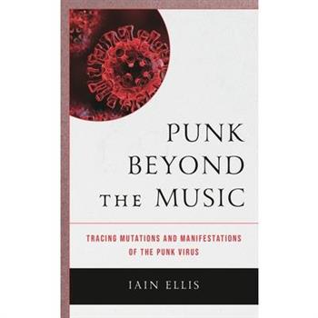 Punk Beyond the Music