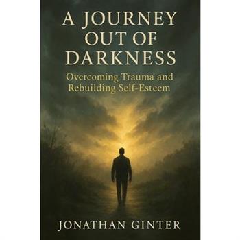 A Journey Out of Darkness