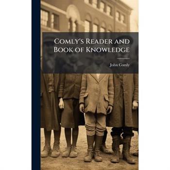 Comly's Reader and Book of Knowledge
