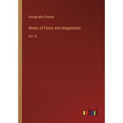 Works of Fancy and imagination