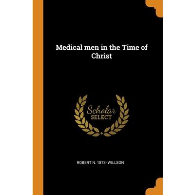 Medical men in the Time of Christ