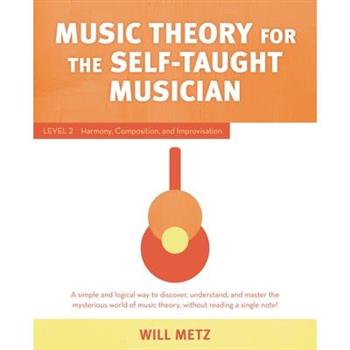 Music Theory for the Self-Taught Musician