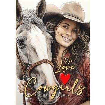 We love Cowgirls Coloring Book for Adults
