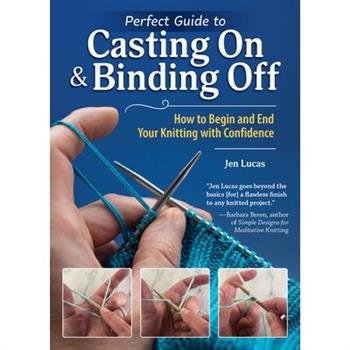 Perfect Guide to Casting on & Binding Off