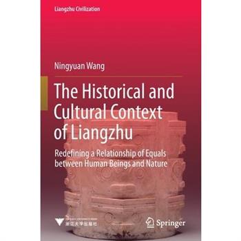 The Historical and Cultural Context of Liangzhu