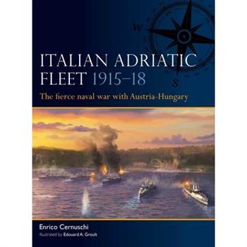 Italian Adriatic Fleet 1915-18