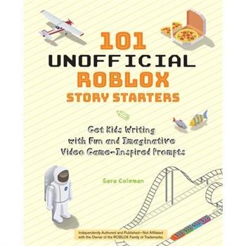 101 Unofficial Roblox Story Starters