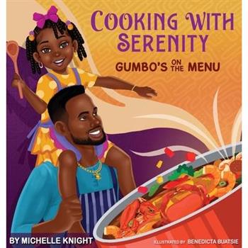 Cooking with Serenity, Gumbo's on the Menu
