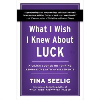 What I Wish I Knew about Luck