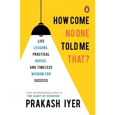 How Come No One Told Me That?