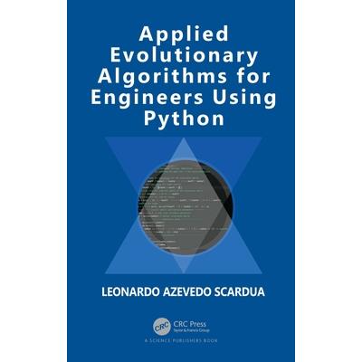 Applied Evolutionary Algorithms for Engineers Using Python