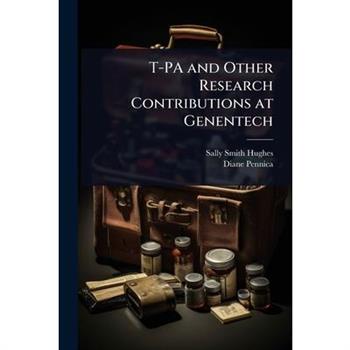 T-PA and Other Research Contributions at Genentech