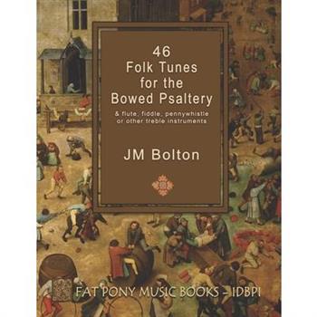 46 Folk Songs for the Bowed Psaltery