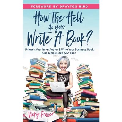 How the Hell Do You Write a Book?