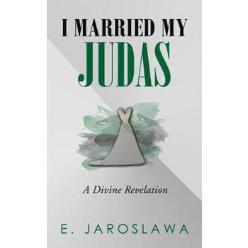 I Married My Judas
