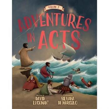 Adventures in Acts Vol. 2