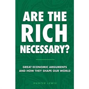 Are the Rich Necessary?