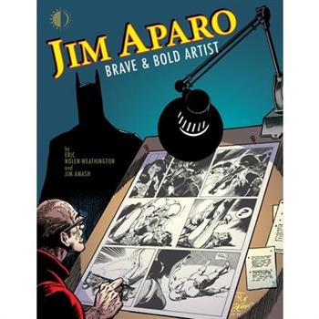 Jim Aparo: Brave & Bold Artist