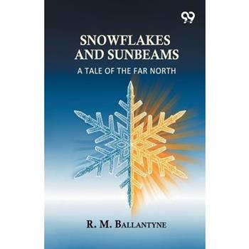 Snowflakes And Sunbeams