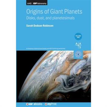 Origins of Giant Planets, Volume 1
