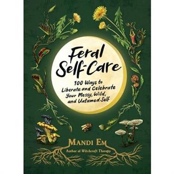 Feral Self-Care